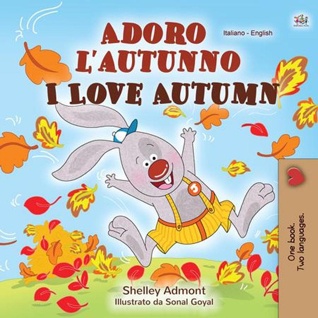 Adoro l'autunno I Love Autumn (Italian English Bilingual Collection)