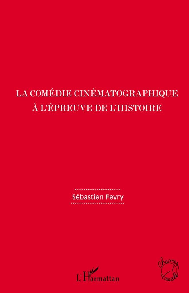 La comédie cinématographique à l'épreuve de l'histoire