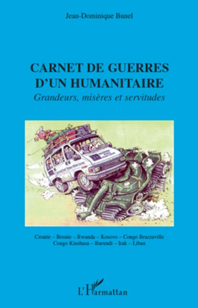 Carnet de guerres d'un humanitaire