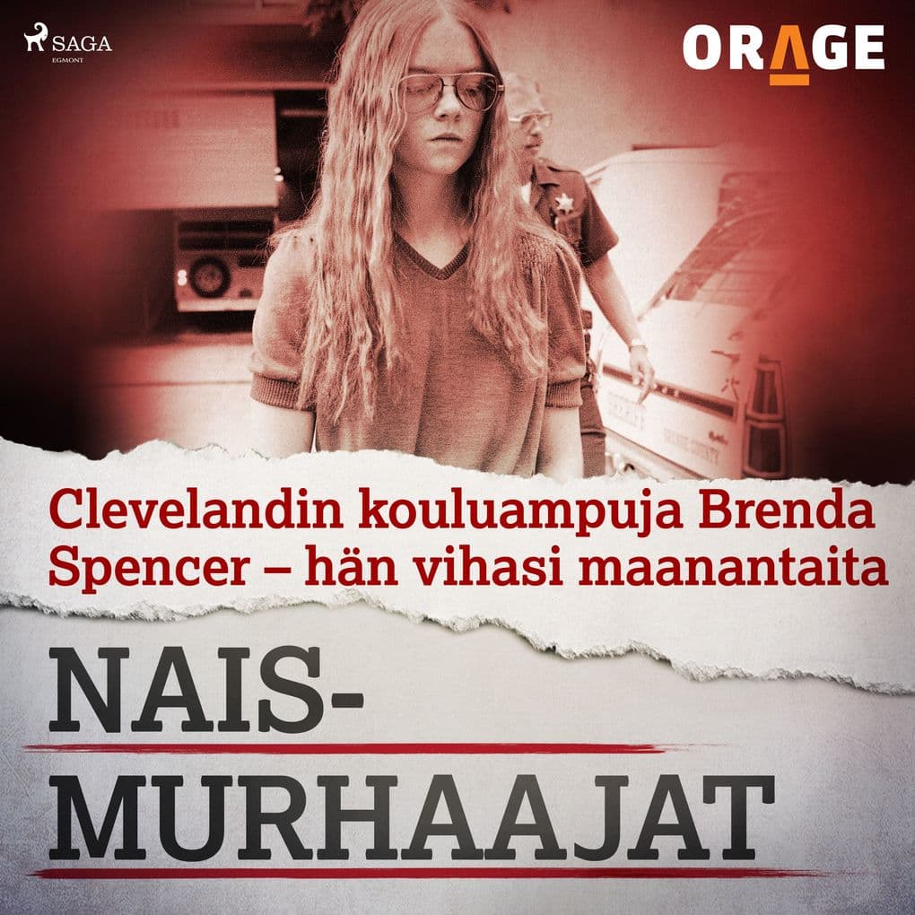 Clevelandin kouluampuja Brenda Spencer hän vihasi maanantaita