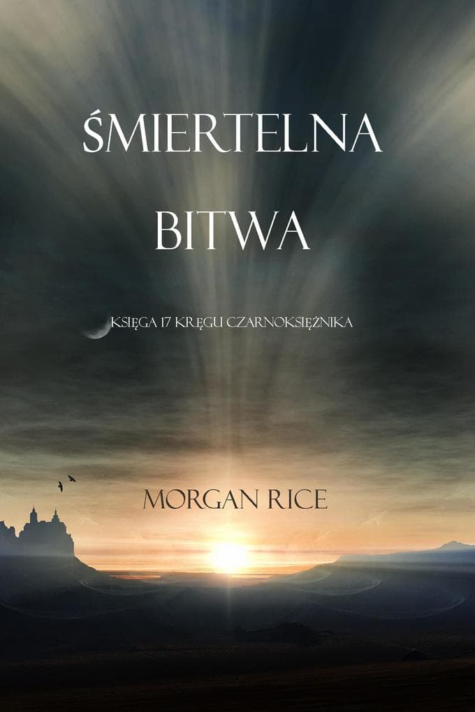 Smiertelna Bitwa (Ksiega #17 Serii Kregu Czarnoksieznika)