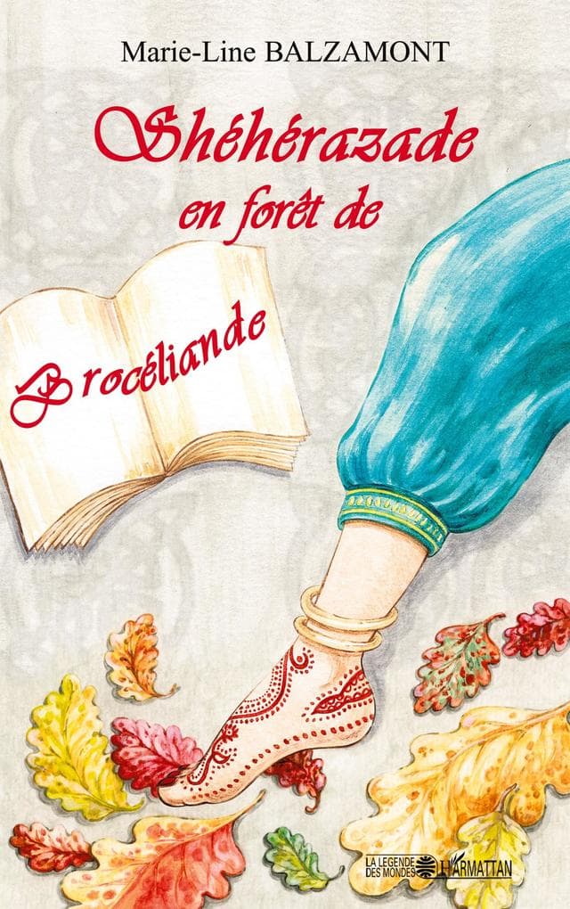 Shéhérazade en forêt de Brocéliande