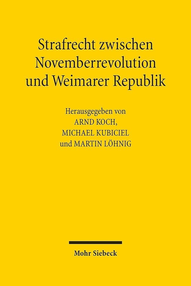 Strafrecht zwischen Novemberrevolution und Weimarer Republik