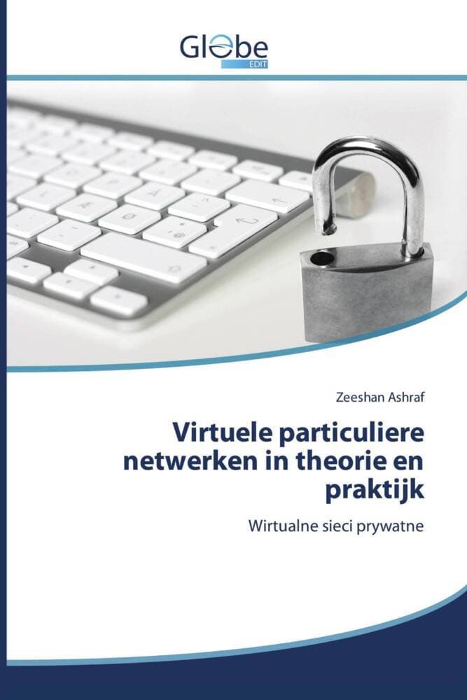 Virtuele particuliere netwerken in theorie en praktijk