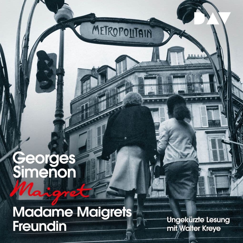 Madame Maigrets Freundin