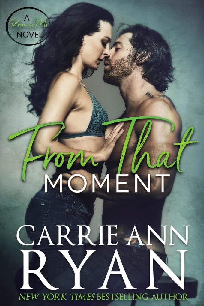 From That Moment (Promise Me, #2)