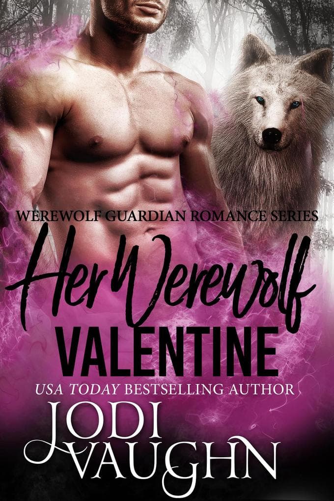 Her Werewolf Valentine (Werewolf Guardian Romance Series, #6)
