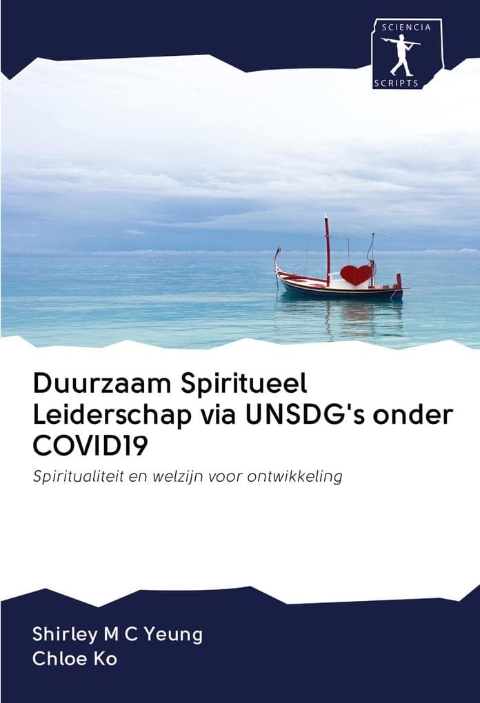 Duurzaam Spiritueel Leiderschap via UNSDG's onder COVID19