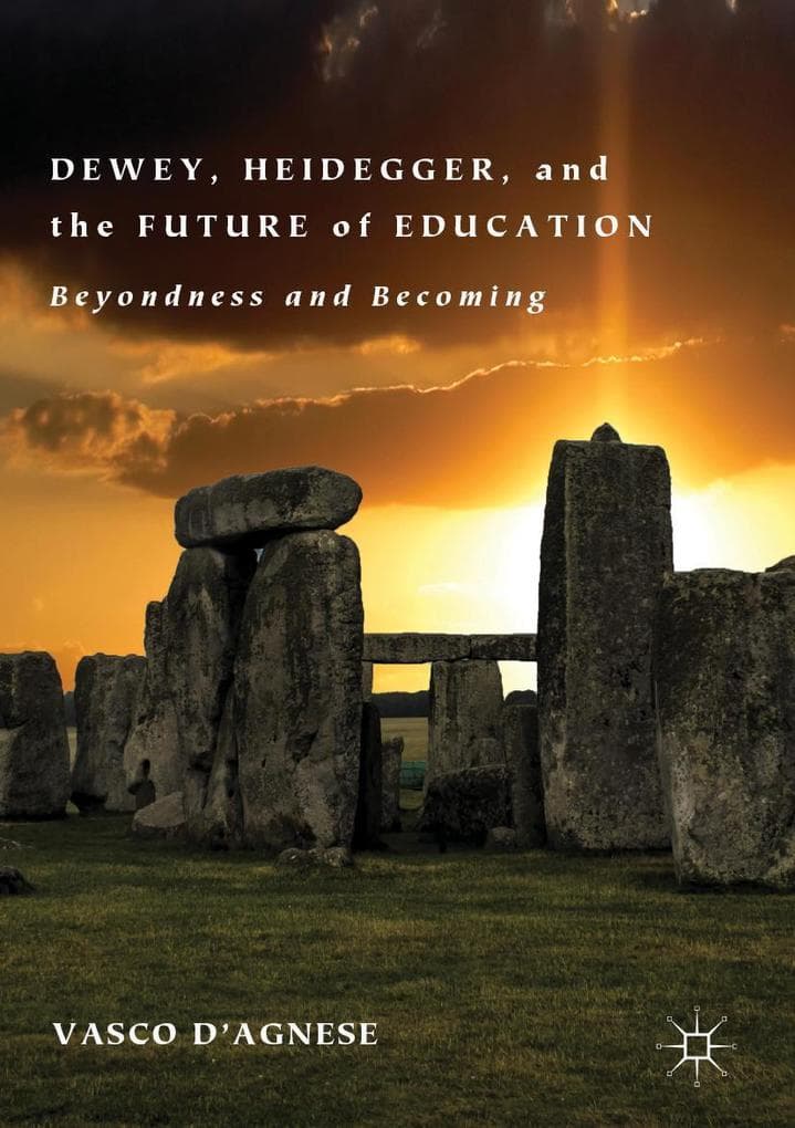 Dewey, Heidegger, and the Future of Education