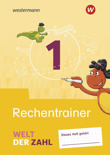 Welt der Zahl 1. Rechentrainer. Allgemeine Ausgabe