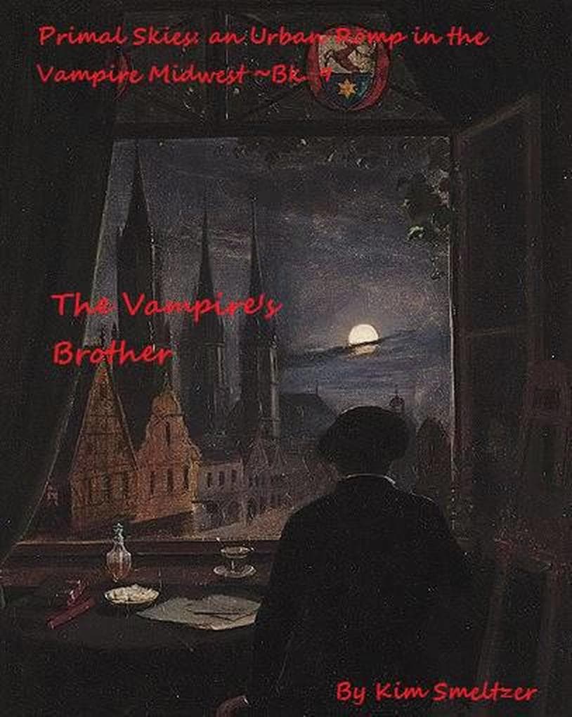 The Vampire's Brother (Primal Skies: An Urban Romp in the Vampire Midwest, #9)