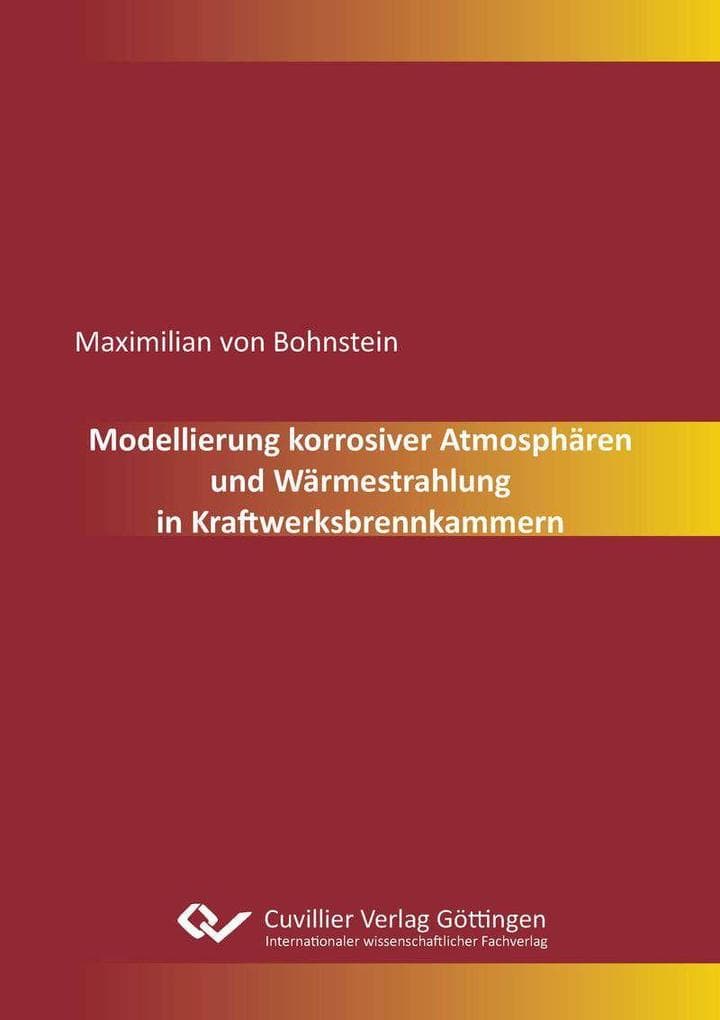 Modellierung korrosiver Atmosphären und Wärmestrahlung in Kraftwerksbrennkammern