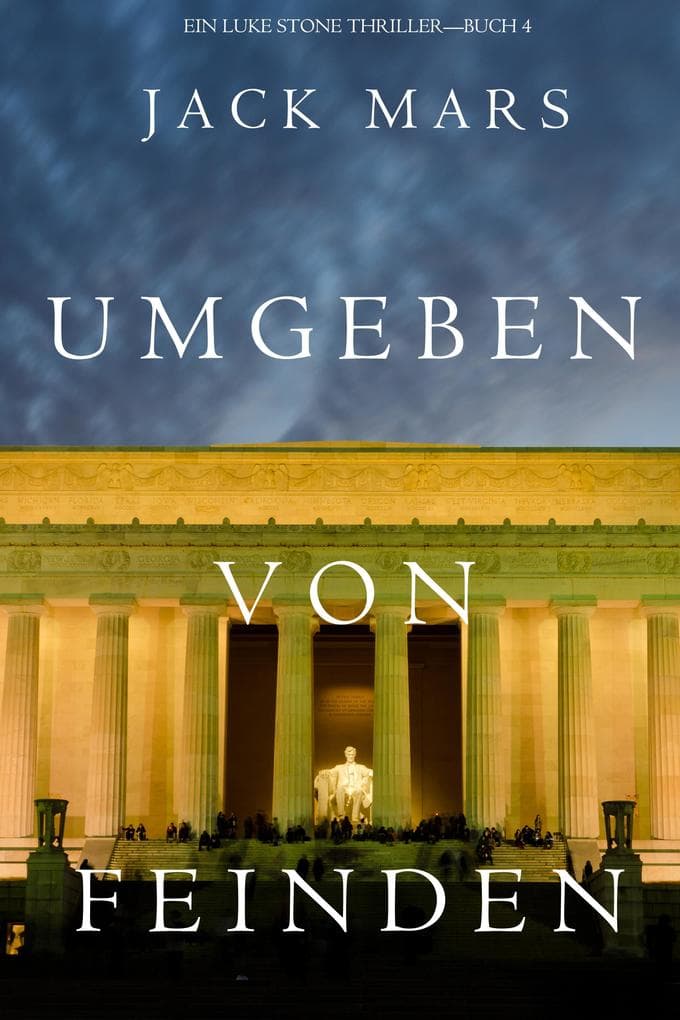 Umgeben Von Feinden (Ein Luke Stone Thriller-Buch 4)