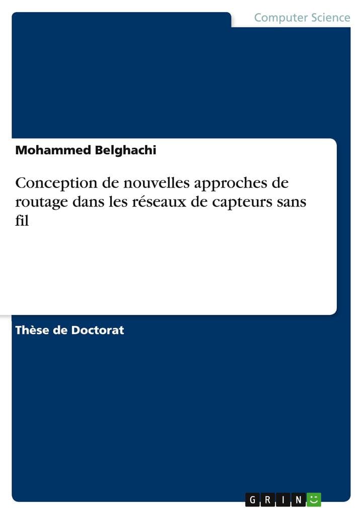 Conception de nouvelles approches de routage dans les réseaux de capteurs sans fil