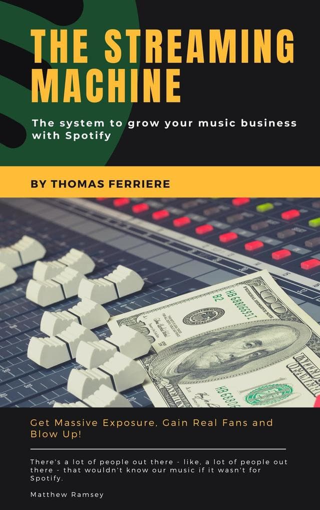 Spotify: The Streaming Machine (Music Business)