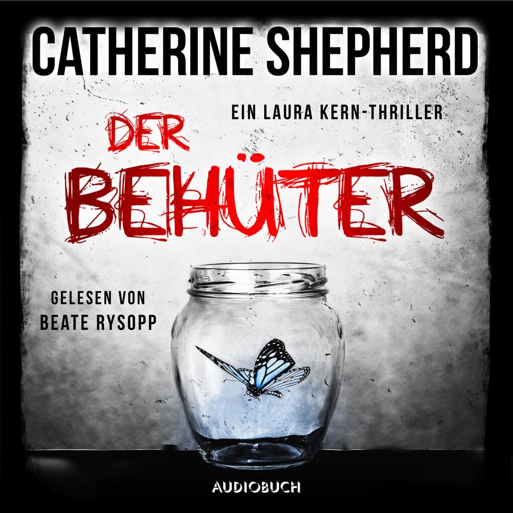 Der Behüter (Ein Fall für Laura Kern 5)