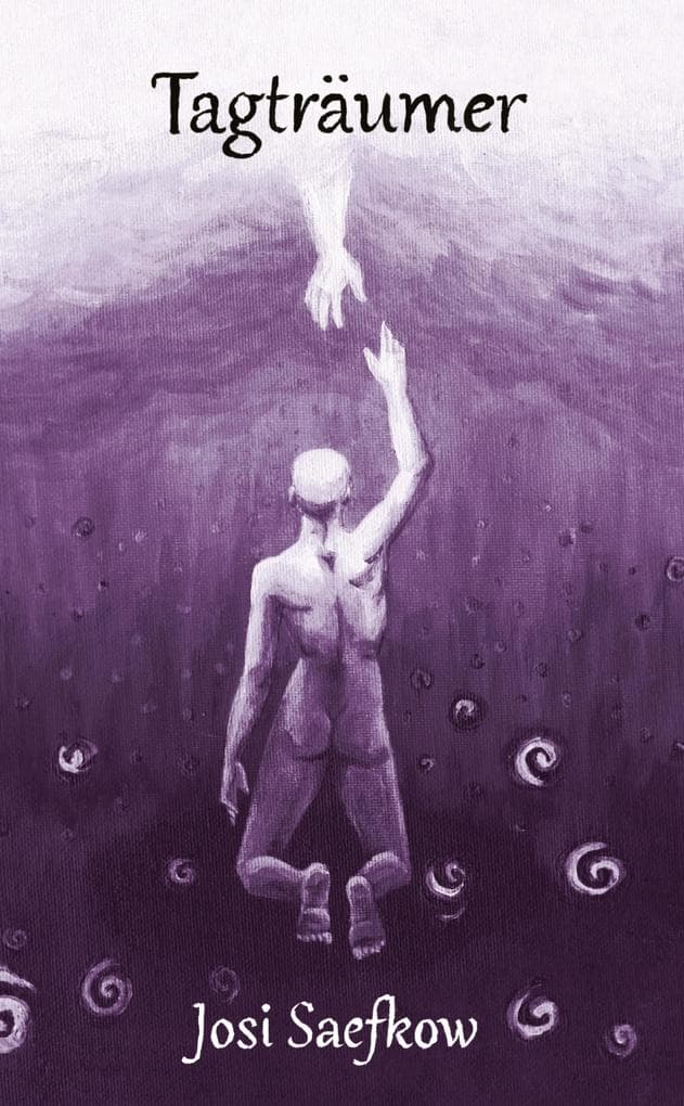 Tagträumer. Illustrierter Fantasyroman über Depression, Verlust und Einsamkeit