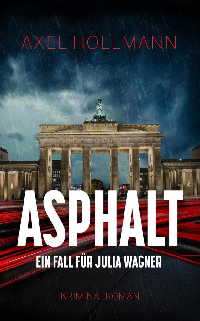 Asphalt - Ein Fall für Julia Wagner