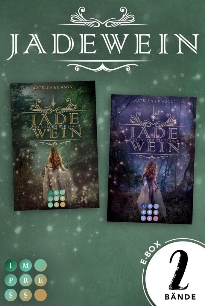 Jadewein: Sammelband der märchenhaft-magischen Fantasy-Reihe