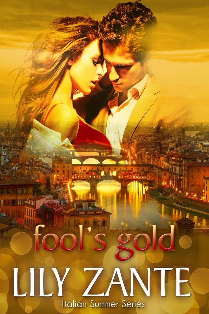 Fool's Gold (Italian Summer, #3)