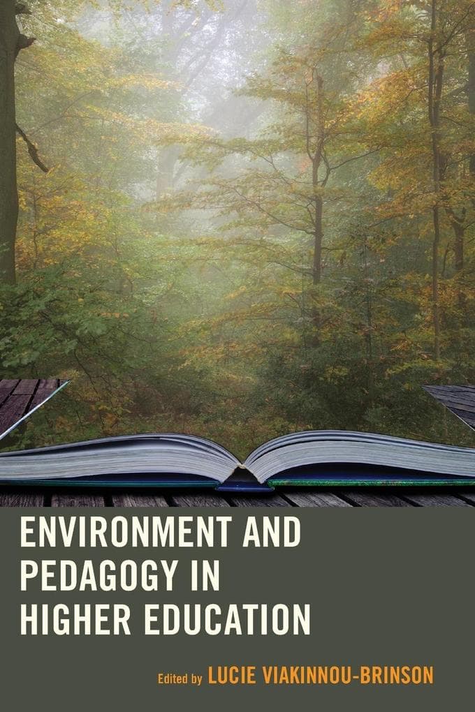 Environment and Pedagogy in Higher Education