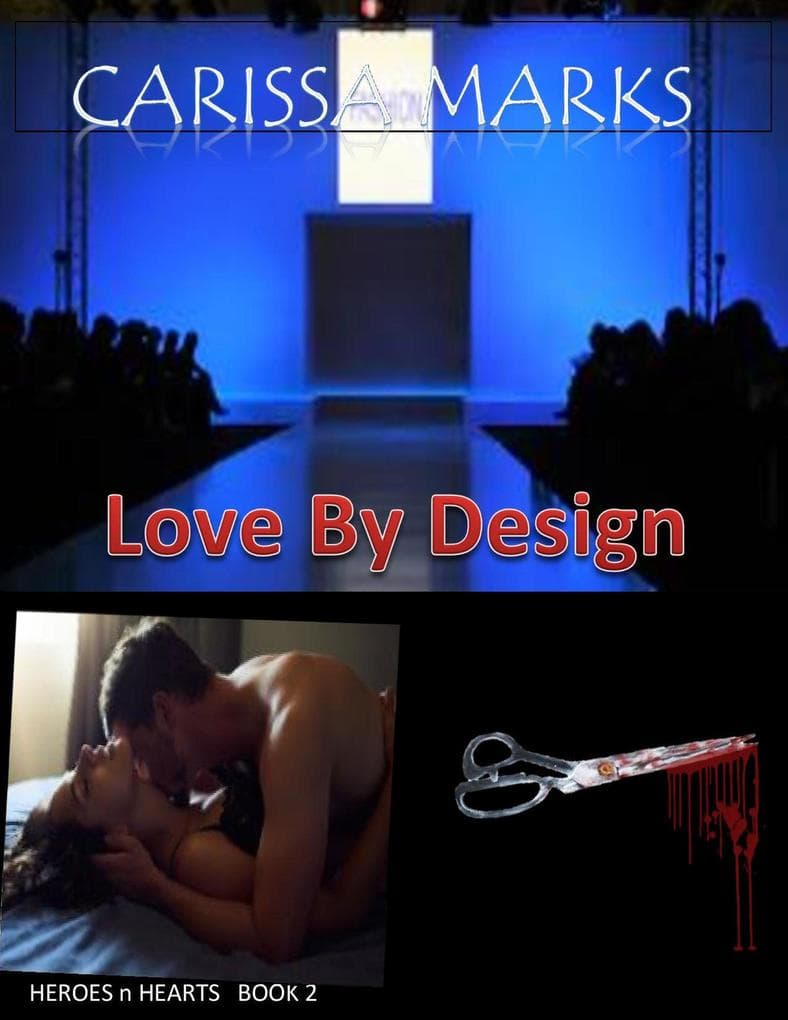 Love By Design (Heroes N Hearts, #2)