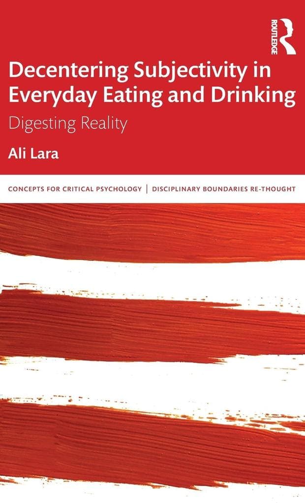Decentering Subjectivity in Everyday Eating and Drinking