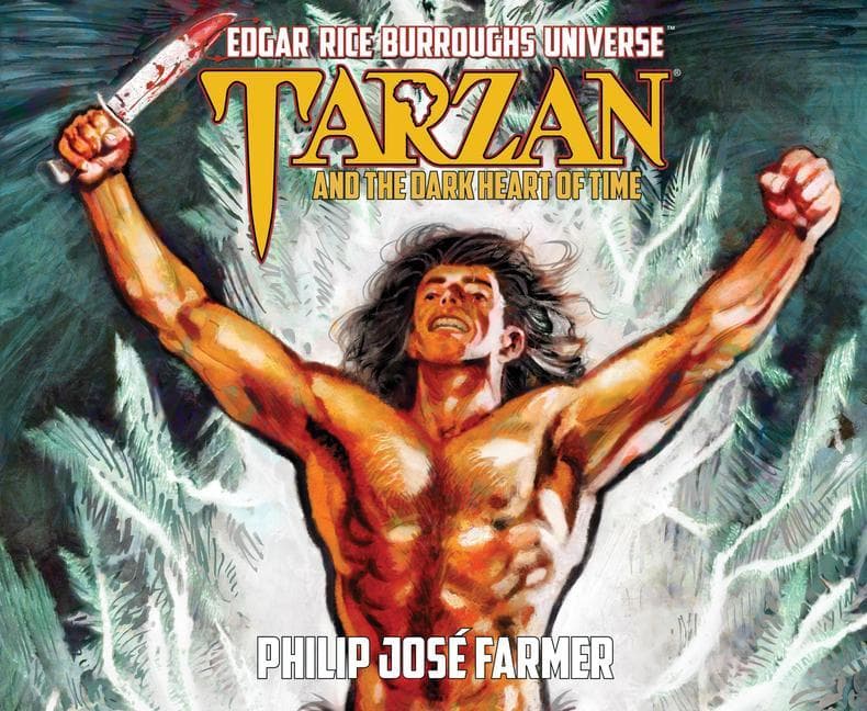 Tarzan and the Dark Heart of Time (Edgar Rice Burroughs Universe)