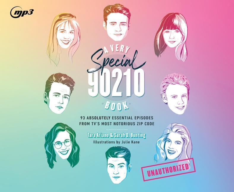 A Very Special 90210 Book: 93 Absolutely Essential Episodes from Tv's Most Notorious Zip Code