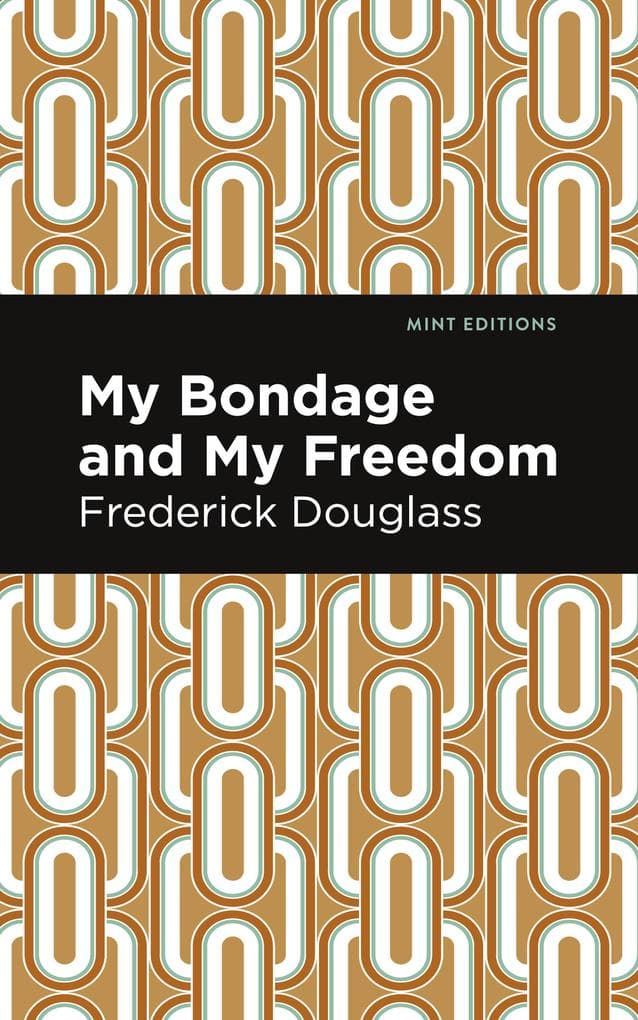 My Bondage and My Freedom