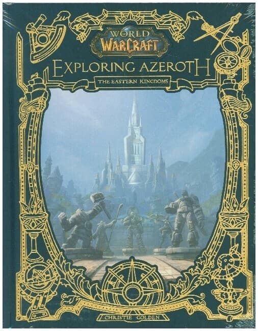 World of Warcraft: Exploring Azeroth - The Eastern Kingdoms