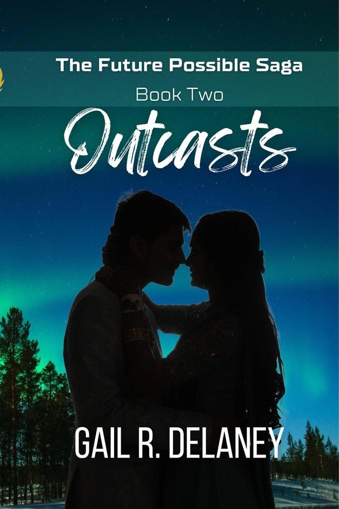 Outcasts (Future Possible Saga, #2)