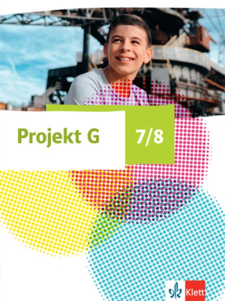 Projekt G Gesellschaftslehre 7/8. Schulbuch Klasse 7/8. Ausgabe Niedersachsen