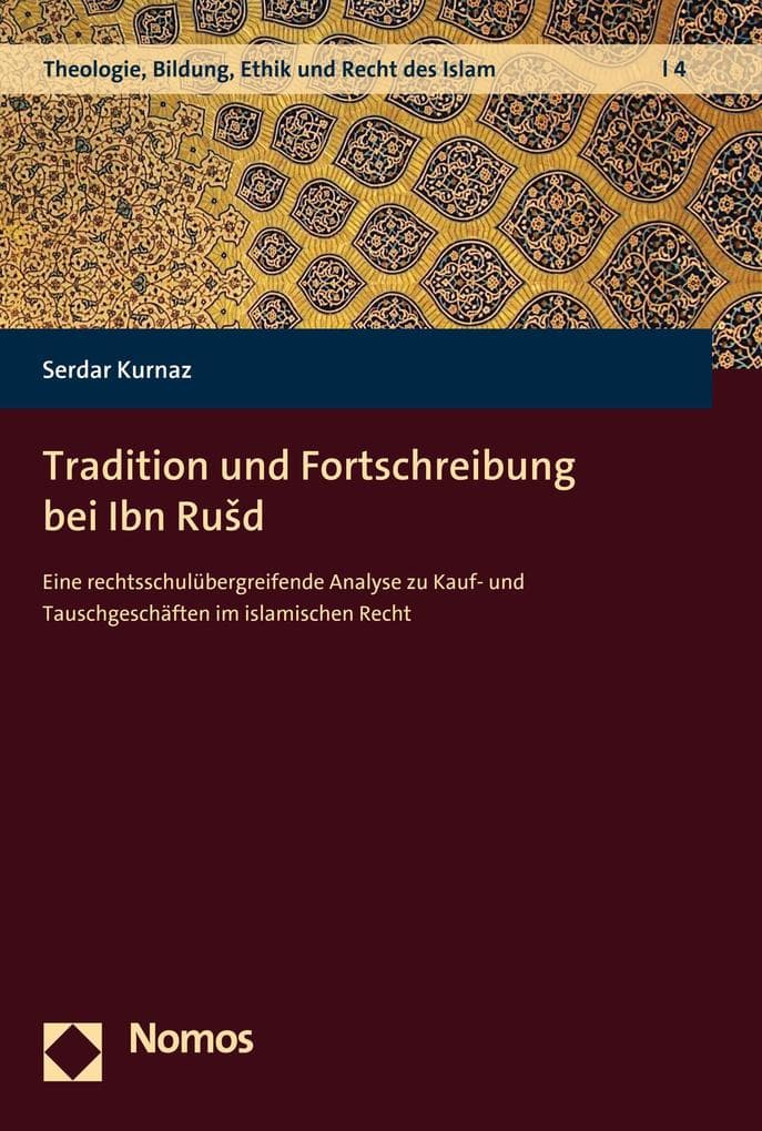 Tradition und Fortschreibung bei Ibn RuSd