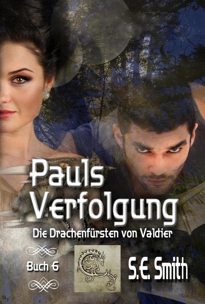 Pauls Verfolgung (Die Drachenfürsten von Valdier, #6)