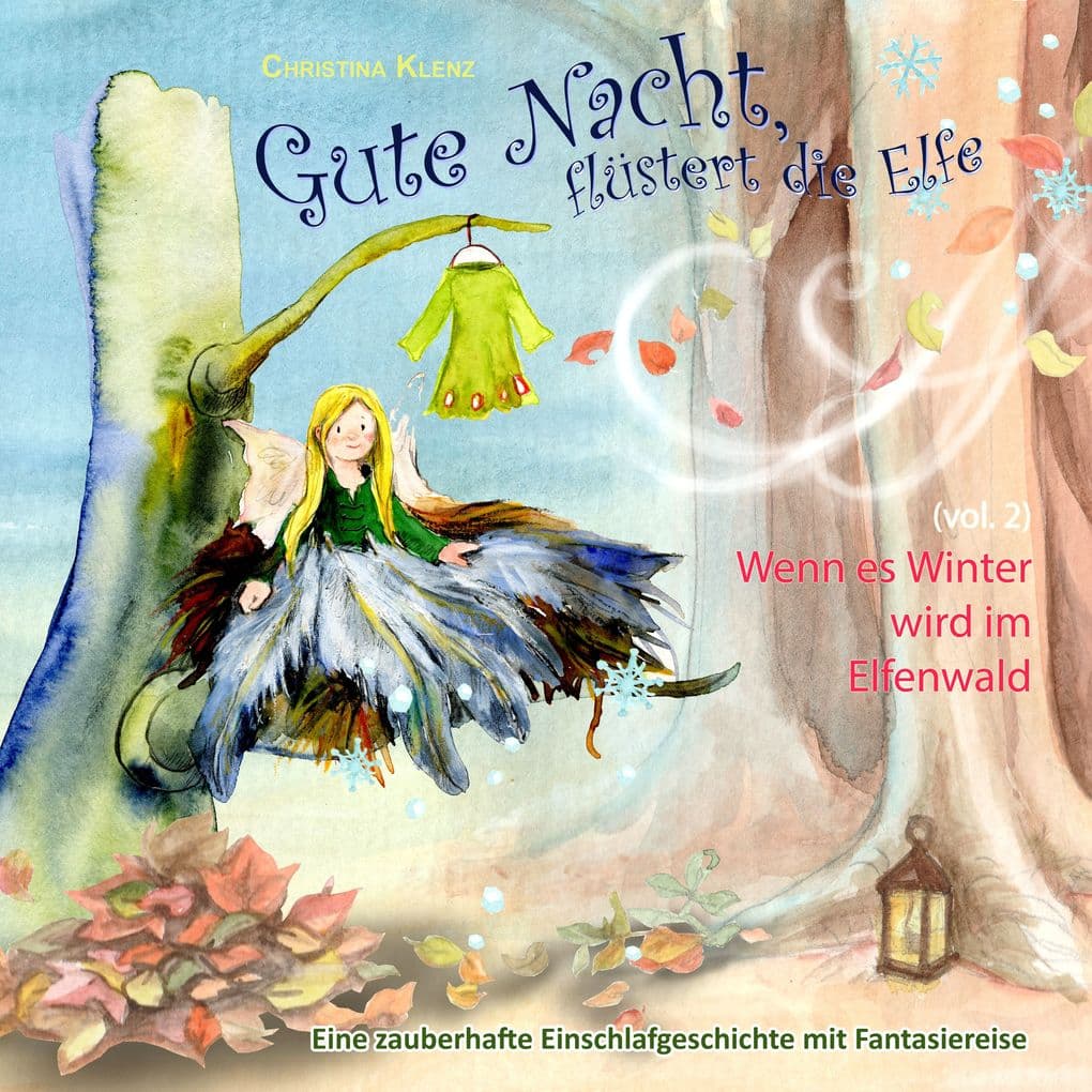Gute Nacht, flüstert die Elfe, Vol. 2