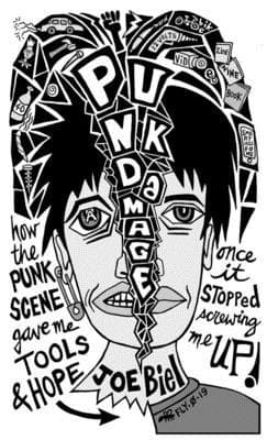 Punk Damage: How the Punk Scene Gave Me Tools and Hope - Once It Stopped Screwing Me Up