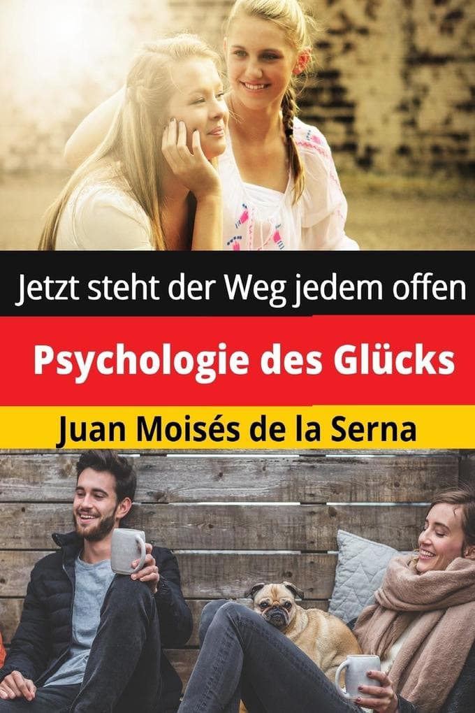 Psychologie des Glücks: Jetzt steht der Weg jedem offen