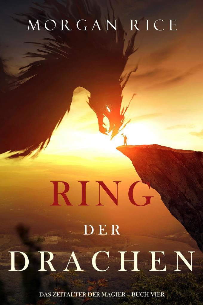 Ring der Drachen (Das Zeitalter der Magier - Buch Vier)