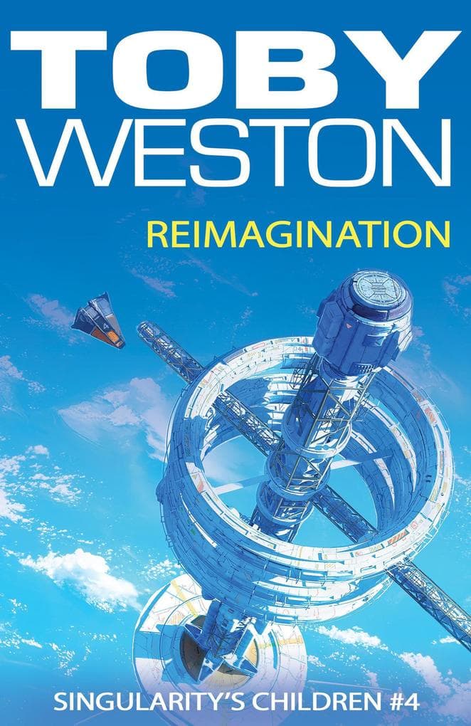 ReImagination (Singularity's Children, #4)