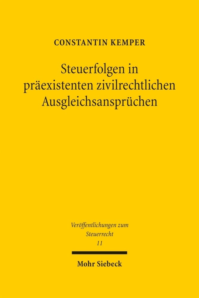Steuerfolgen in präexistenten zivilrechtlichen Ausgleichsansprüchen