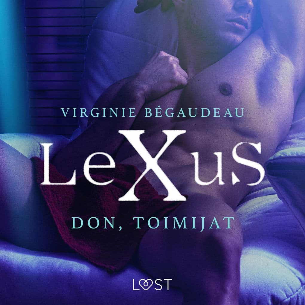 LeXuS: Don, Toimijat - eroottinen dystopia
