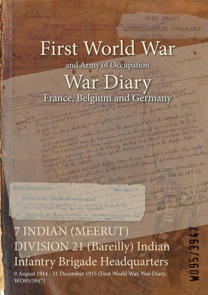 7 INDIAN (MEERUT) DIVISION 21 (Bareilly) Indian Infantry Brigade Headquarters