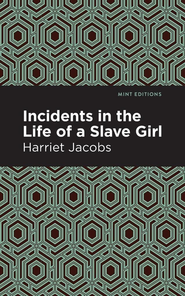 Incidents in the Life of a Slave Girl