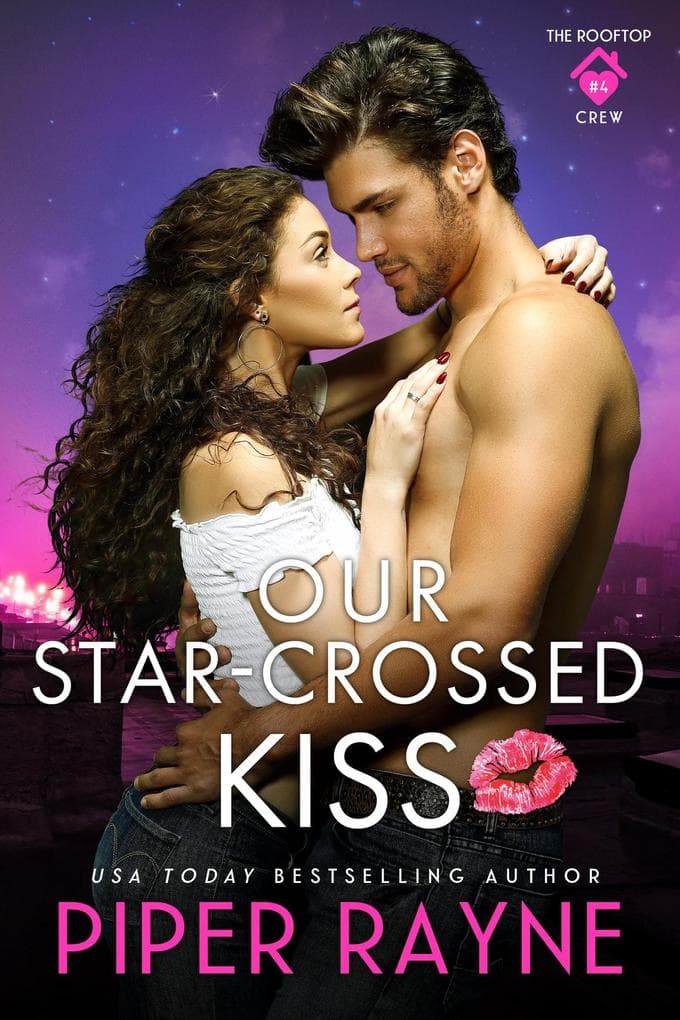 Our Star-Crossed Kiss (The Rooftop Crew, #4)