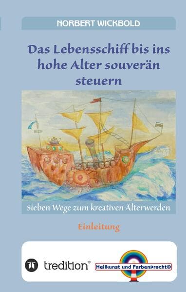 Sieben Wege zum kreativen Älterwerden