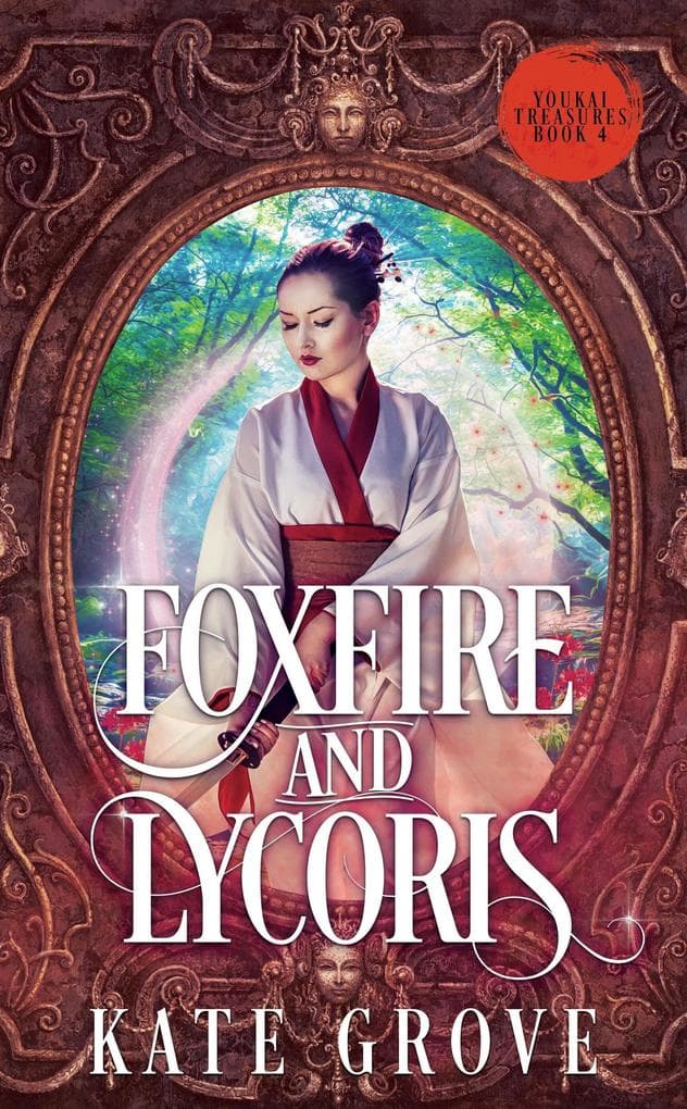 Foxfire and Lycoris (Yokai Treasures, #4)
