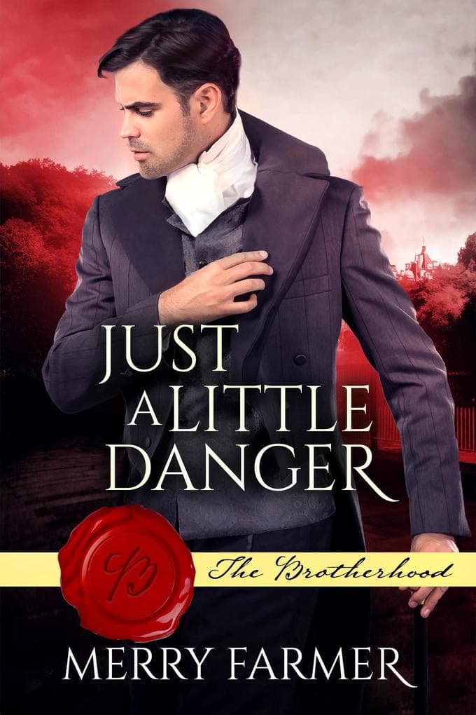 Just a Little Danger (The Brotherhood, #3)
