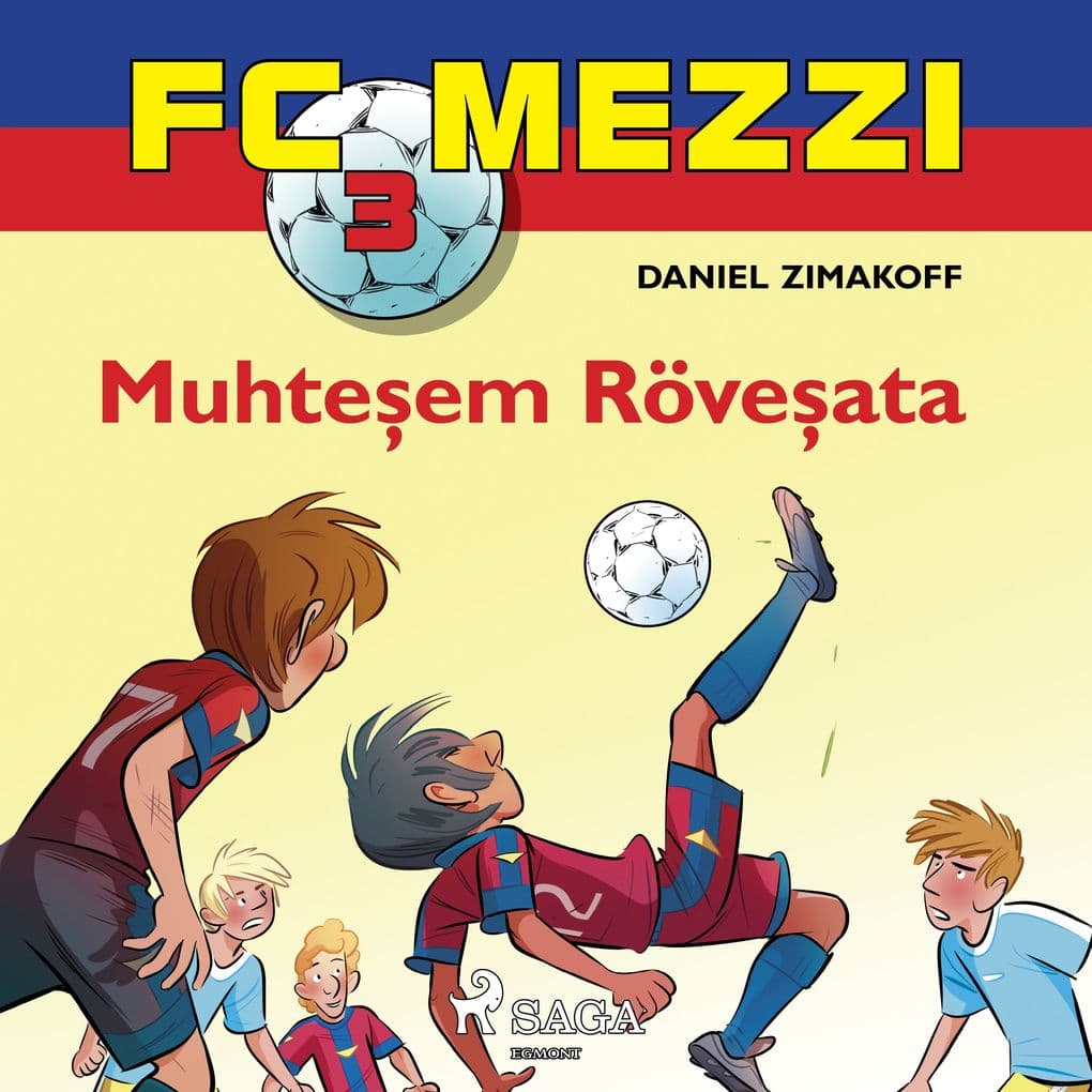 FC Mezzi 3: Muhteem Röveata