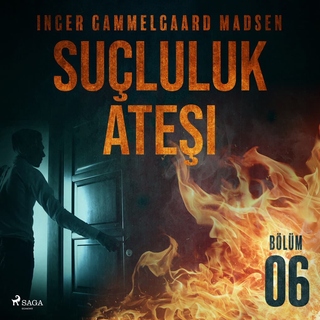Suçluluk Ate'i - Bölüm 6